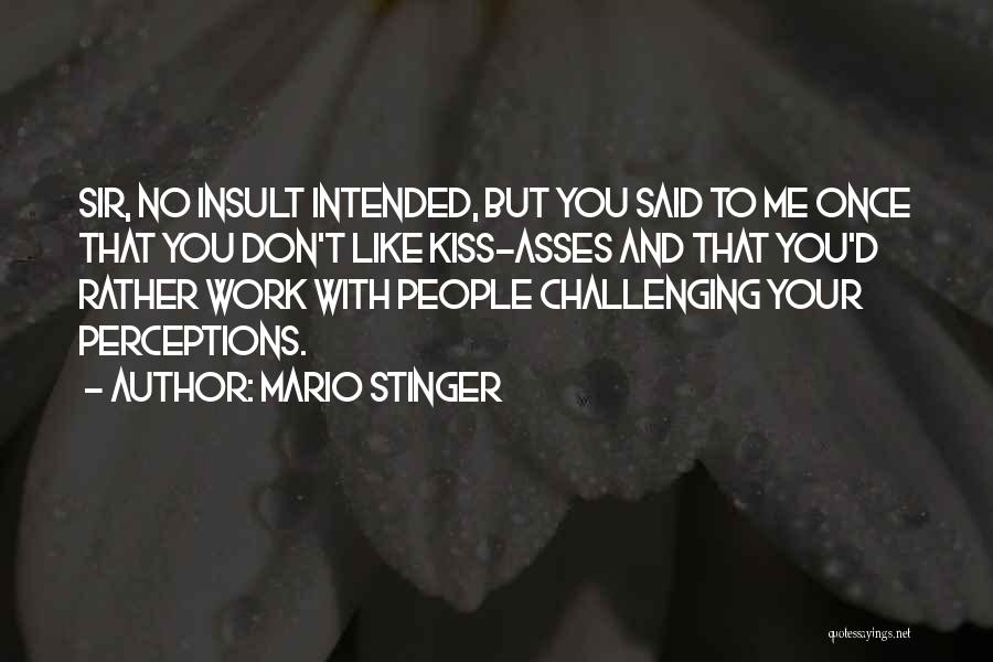 Kiss Me Like Quotes By Mario Stinger