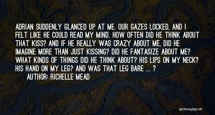 Kiss Me On My Neck Quotes By Richelle Mead