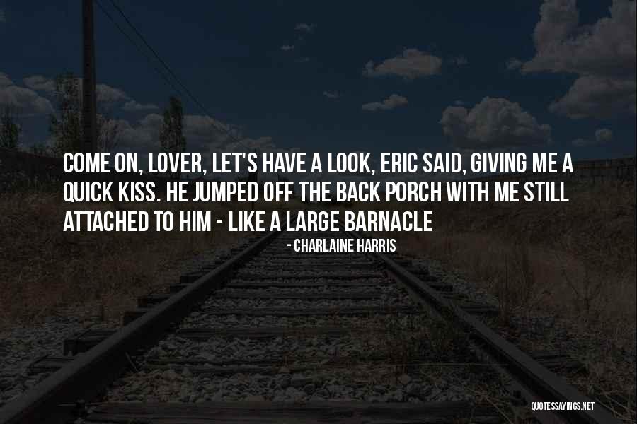 Kiss Me Quick Quotes By Charlaine Harris Kiss Me Quick Quotes By Charlaine Harris