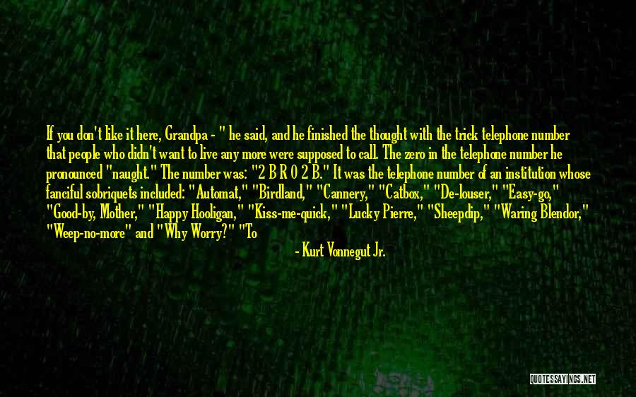 Kiss Me Quick Quotes By Kurt Vonnegut Jr. Kiss Me Quick Quotes By Kurt Vonnegut Jr.