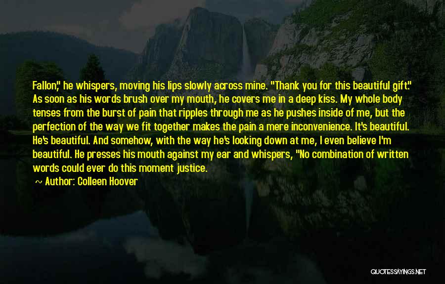 Kiss Me Slowly Quotes By Colleen Hoover