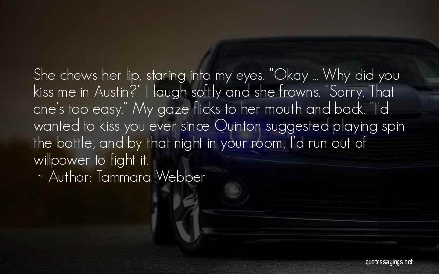 Kiss Me Softly Quotes By Tammara Webber