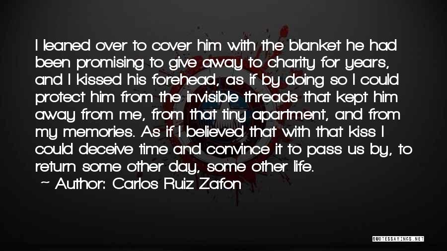 Kiss My Forehead Quotes By Carlos Ruiz Zafon