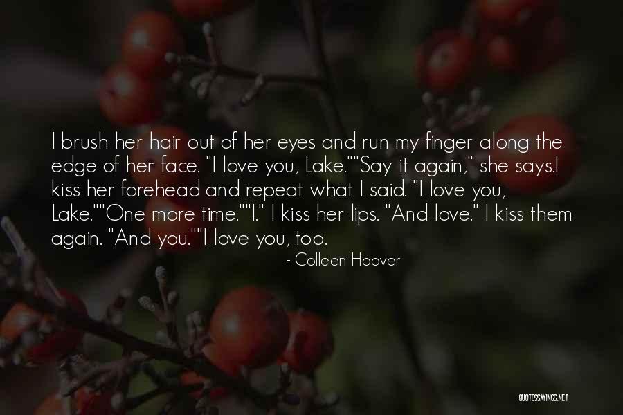 Kiss My Forehead Quotes By Colleen Hoover