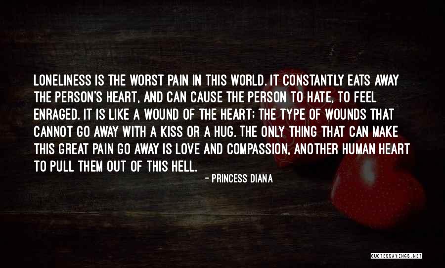 Kiss My Pain Away Quotes By Princess Diana