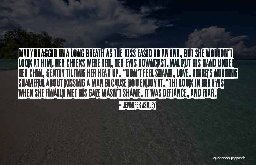 Kiss Of The Highlander Quotes By Jennifer Ashley Kiss Of The Highlander Quotes By Jennifer Ashley