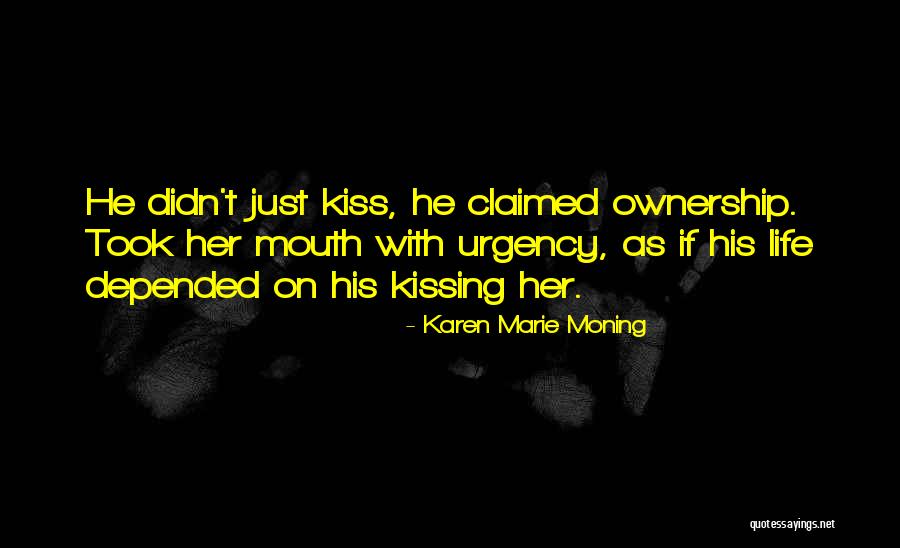 Kiss Of The Highlander Quotes By Karen Marie Moning Kiss Of The Highlander Quotes By Karen Marie Moning