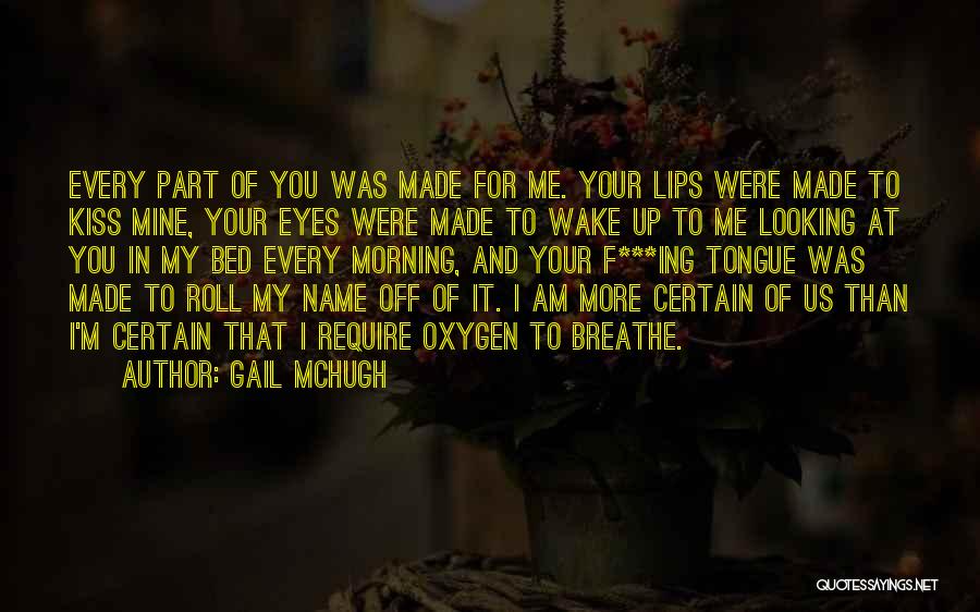 Kiss Off Quotes By Gail McHugh