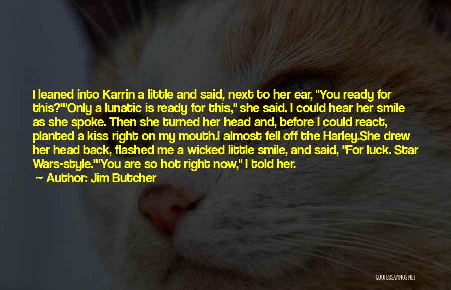 Kiss Off Quotes By Jim Butcher