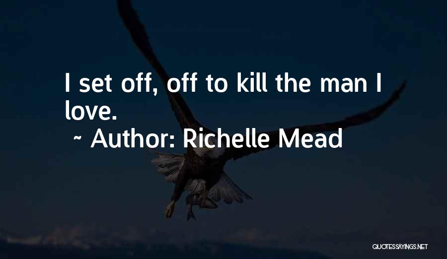 Kiss Off Quotes By Richelle Mead