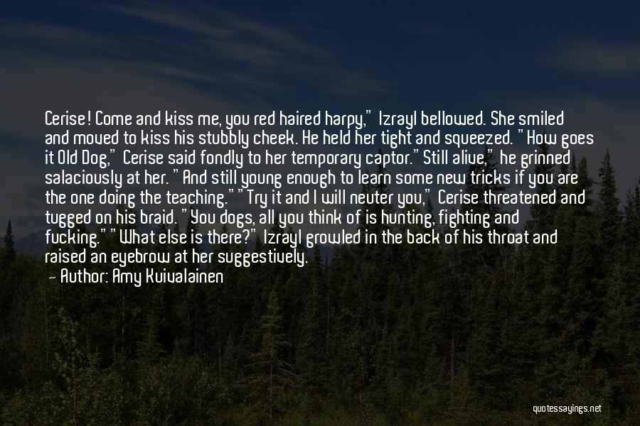 Kiss On Cheek Quotes By Amy Kuivalainen