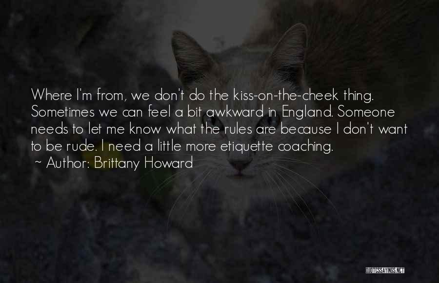 Kiss On Cheek Quotes By Brittany Howard