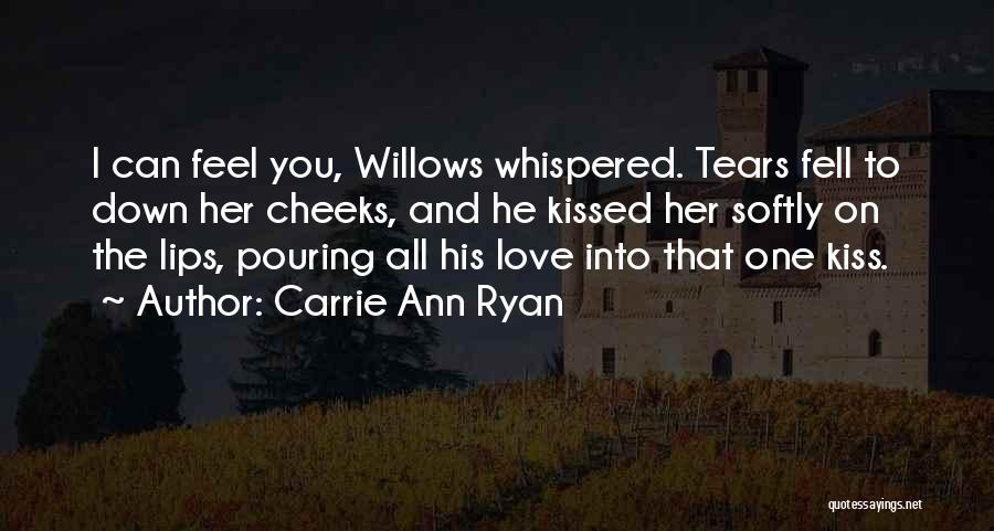 Kiss On Cheeks Quotes By Carrie Ann Ryan