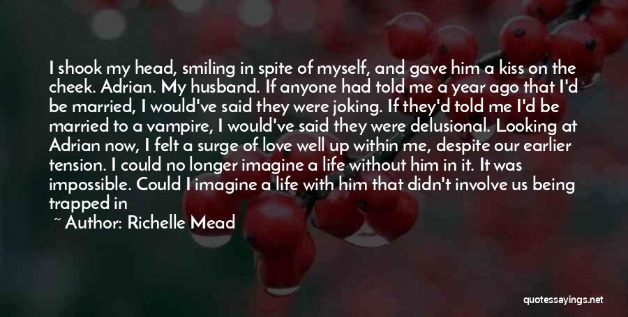 Kiss On My Cheek Quotes By Richelle Mead
