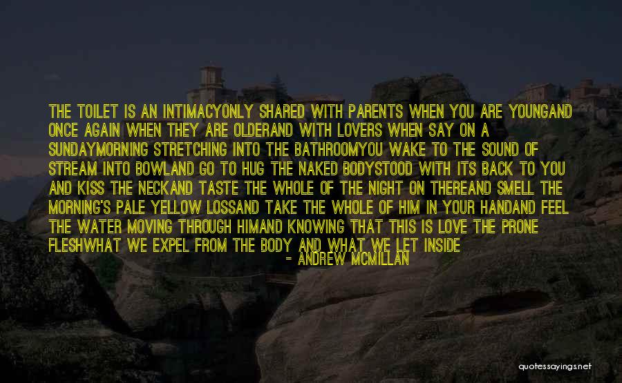 Kiss On Neck Quotes By Andrew McMillan Kiss On Neck Quotes By Andrew McMillan
