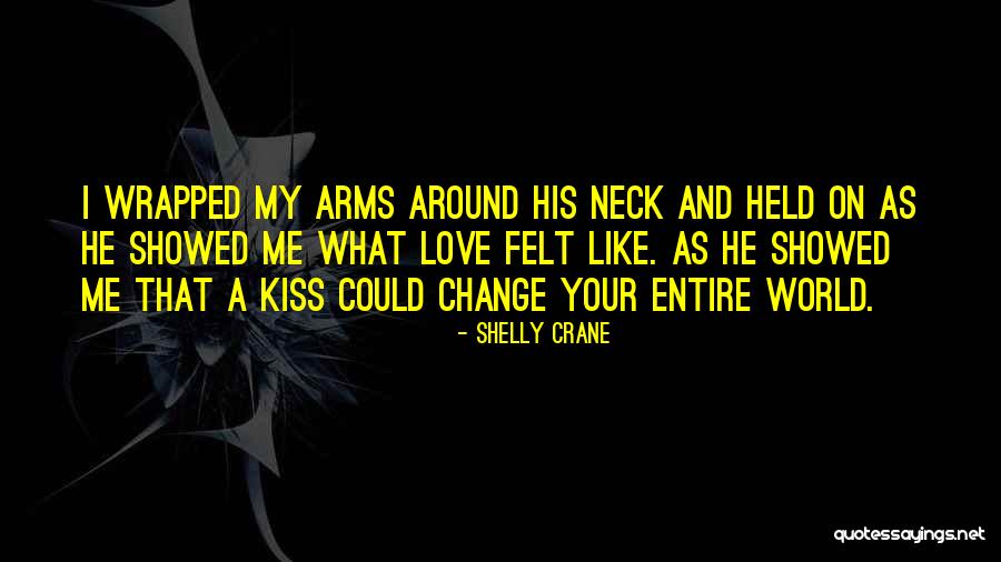 Kiss On Neck Quotes By Shelly Crane Kiss On Neck Quotes By Shelly Crane