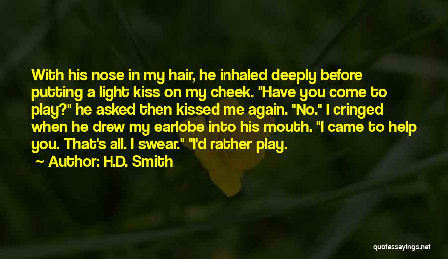 Kiss On Nose Quotes By H.D. Smith