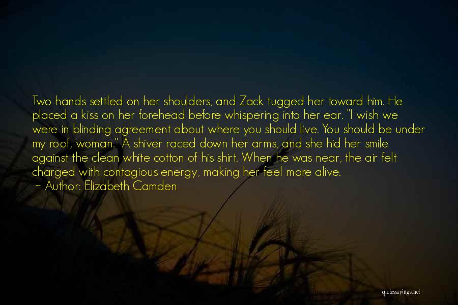 Kiss On The Forehead Quotes By Elizabeth Camden