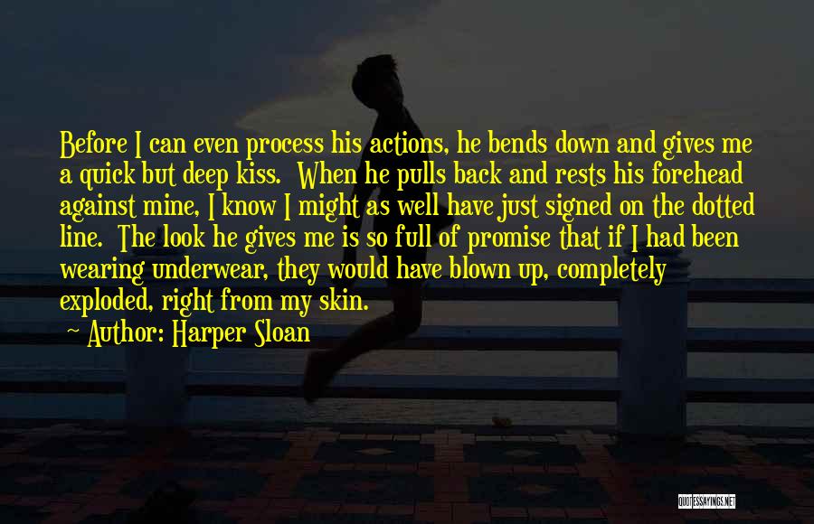 Kiss On The Forehead Quotes By Harper Sloan
