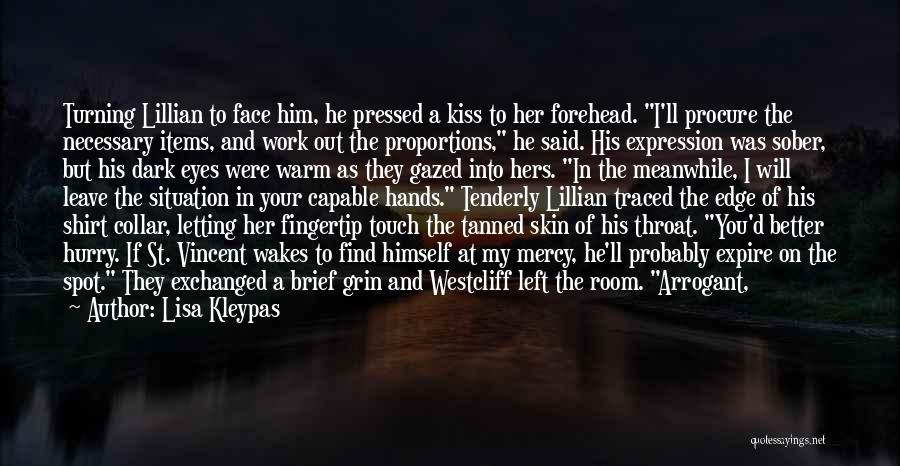 Kiss On The Forehead Quotes By Lisa Kleypas