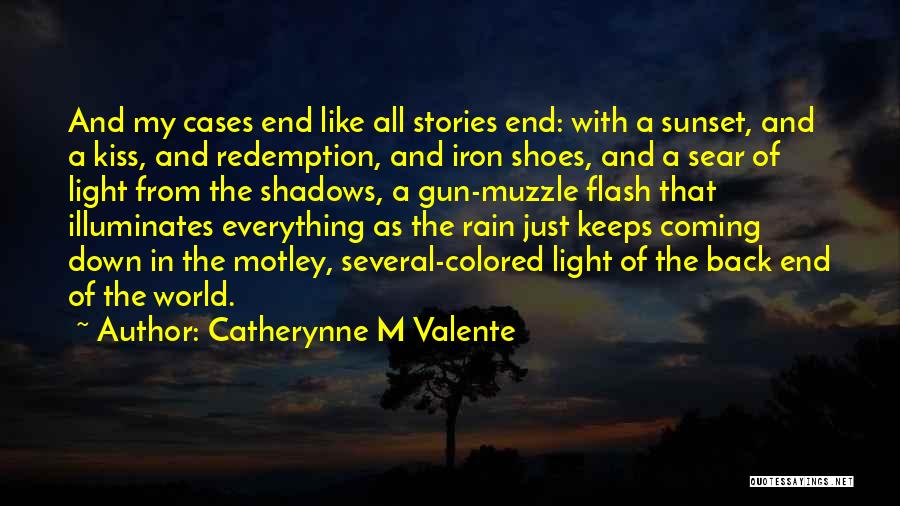 Kiss On The Rain Quotes By Catherynne M Valente