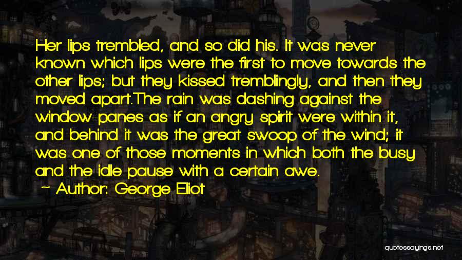 Kiss On The Rain Quotes By George Eliot