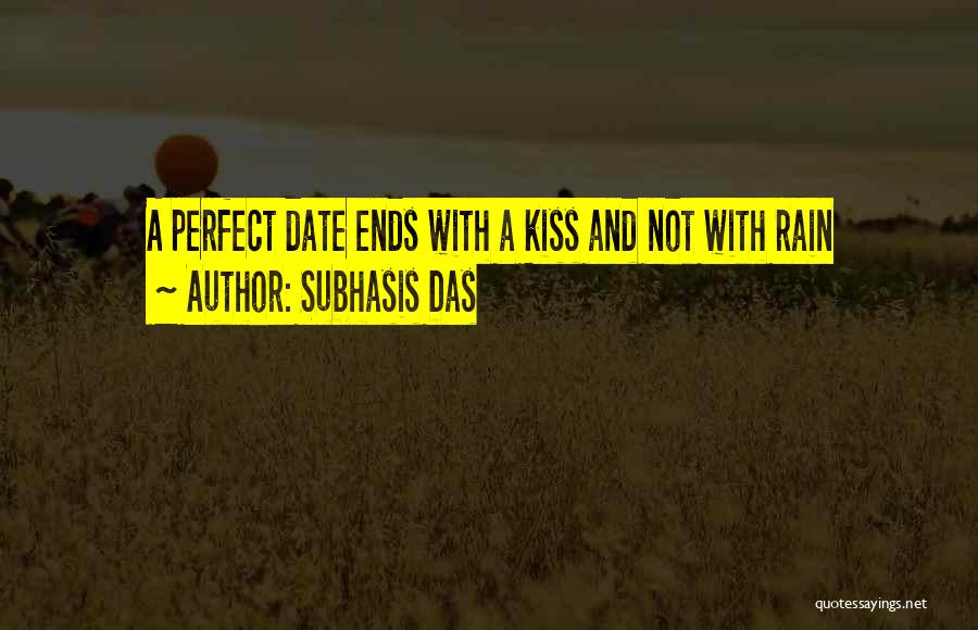 Kiss On The Rain Quotes By Subhasis Das