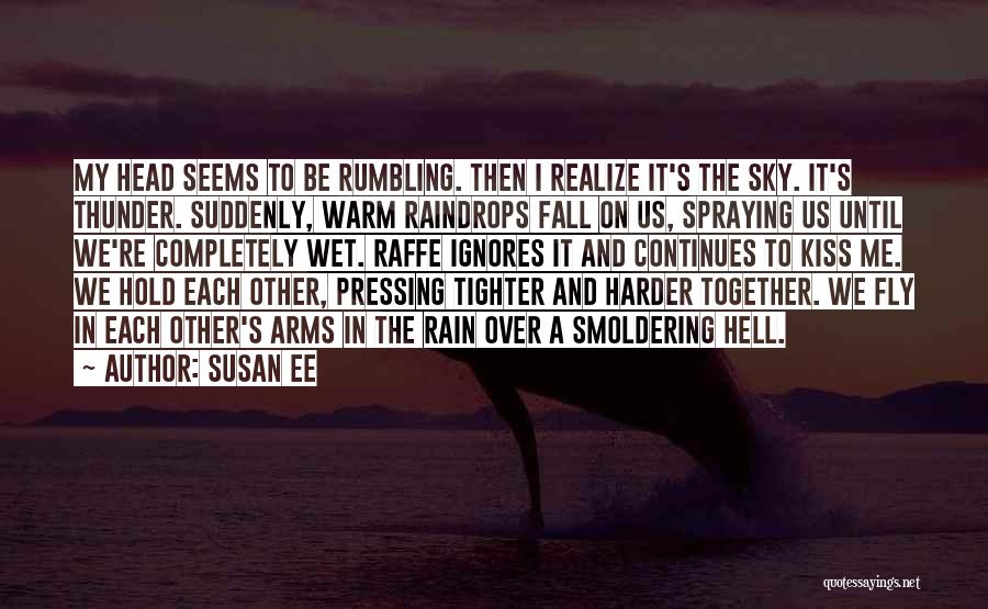 Kiss On The Rain Quotes By Susan Ee