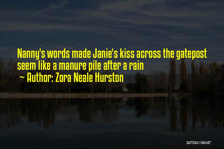Kiss On The Rain Quotes By Zora Neale Hurston