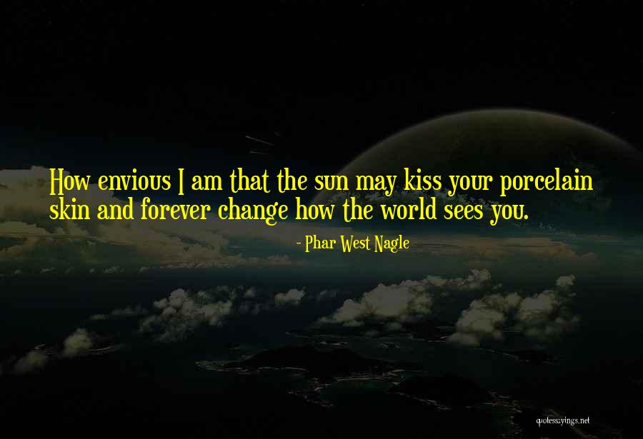 Kiss Poems Quotes By Phar West Nagle Kiss Poems Quotes By Phar West Nagle