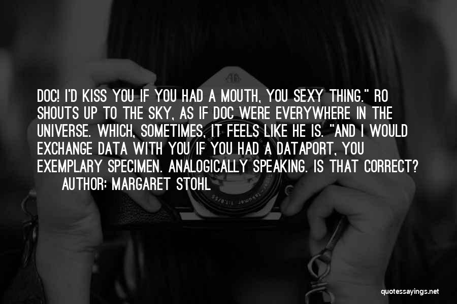 Kiss The Sky Quotes By Margaret Stohl