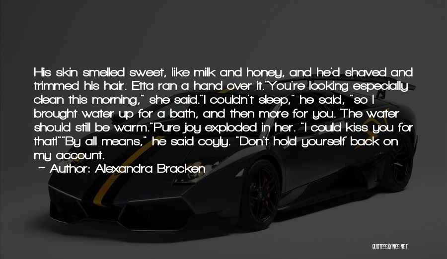 Kiss You All Over Quotes By Alexandra Bracken