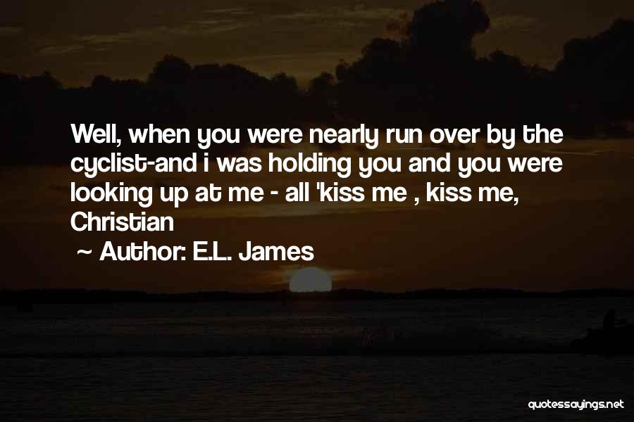 Kiss You All Over Quotes By E.L. James