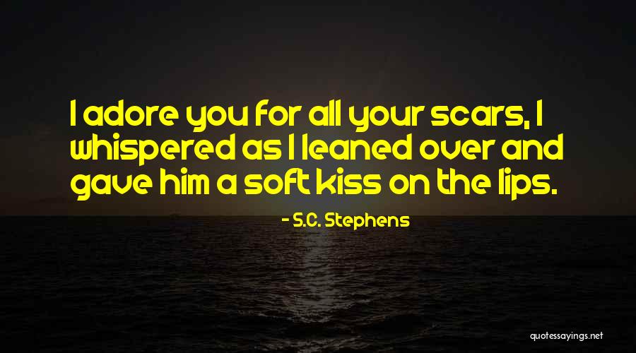 Kiss You All Over Quotes By S.C. Stephens