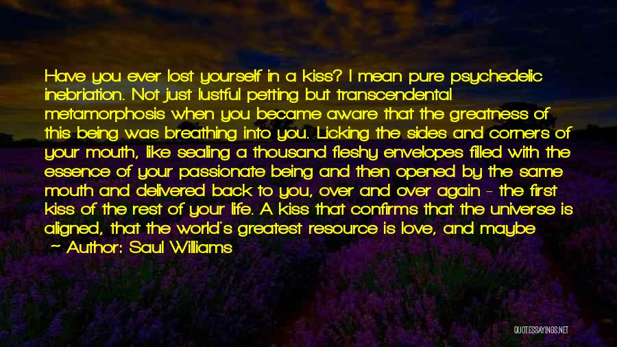 Kiss You All Over Quotes By Saul Williams