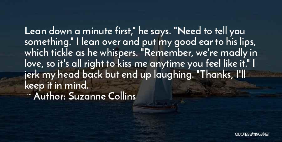 Kiss You All Over Quotes By Suzanne Collins