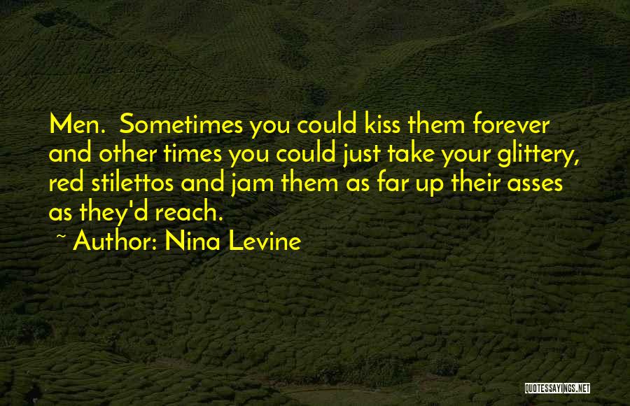 Kiss You Forever Quotes By Nina Levine