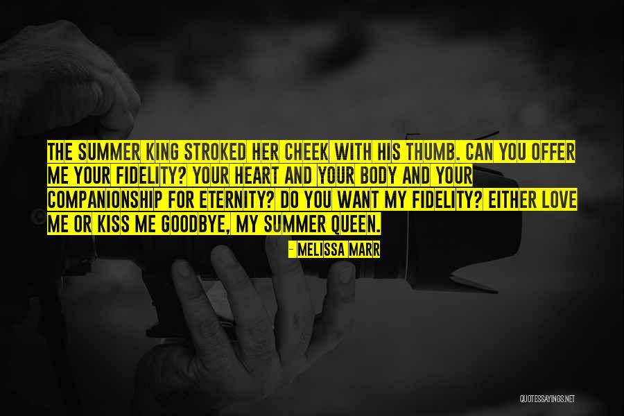 Kiss You Goodbye Quotes By Melissa Marr Kiss You Goodbye Quotes By Melissa Marr