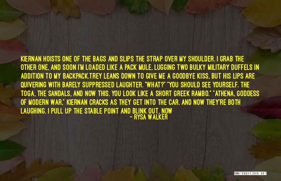 Kiss You Goodbye Quotes By Rysa Walker Kiss You Goodbye Quotes By Rysa Walker