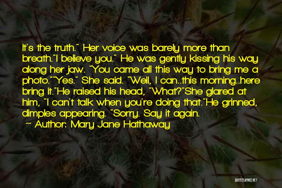 Kiss You Love Quotes By Mary Jane Hathaway Kiss You Love Quotes By Mary Jane Hathaway