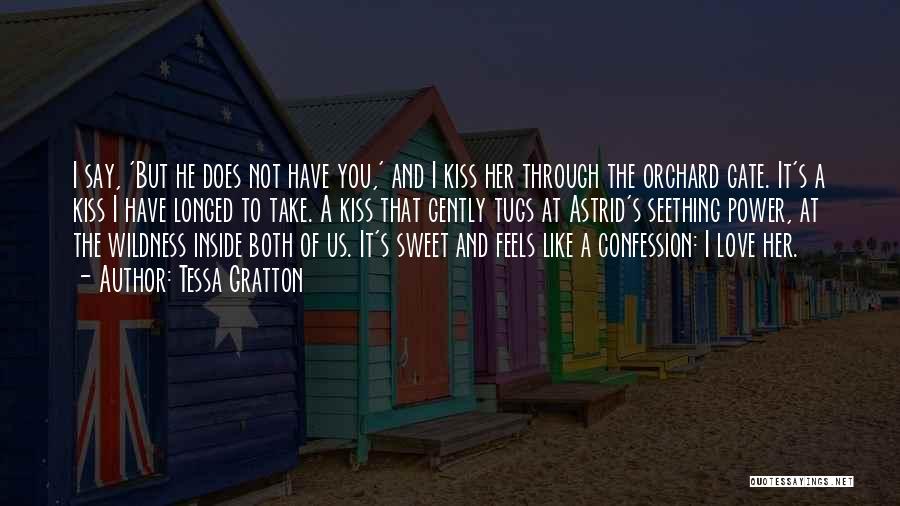 Kiss You Love Quotes By Tessa Gratton Kiss You Love Quotes By Tessa Gratton