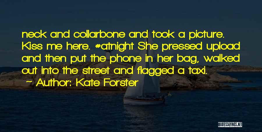 Kiss You Picture Quotes By Kate Forster