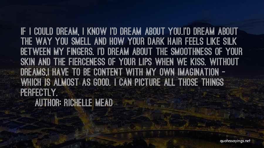 Kiss You Picture Quotes By Richelle Mead