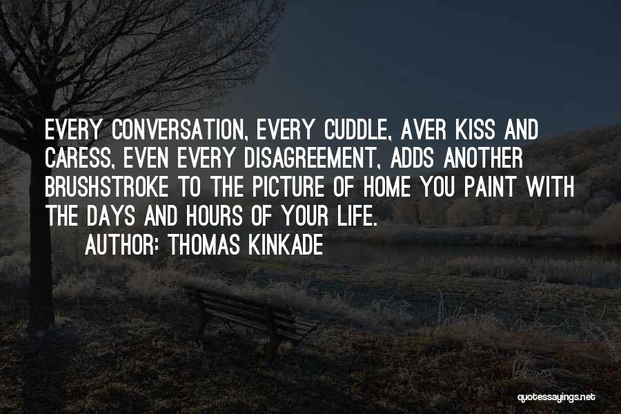 Kiss You Picture Quotes By Thomas Kinkade