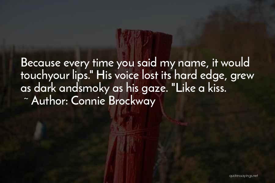 Kiss Your Lips Quotes By Connie Brockway