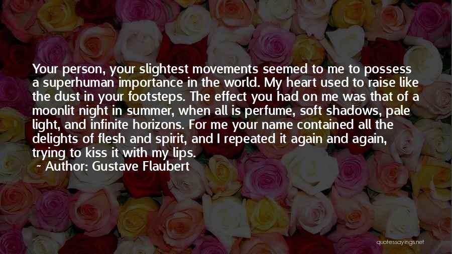 Kiss Your Lips Quotes By Gustave Flaubert