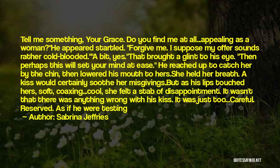 Kiss Your Lips Quotes By Sabrina Jeffries