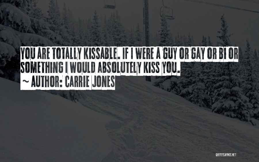 Kissable Quotes By Carrie Jones