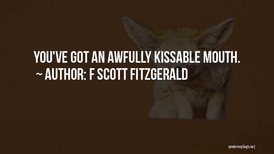 Kissable Quotes By F Scott Fitzgerald