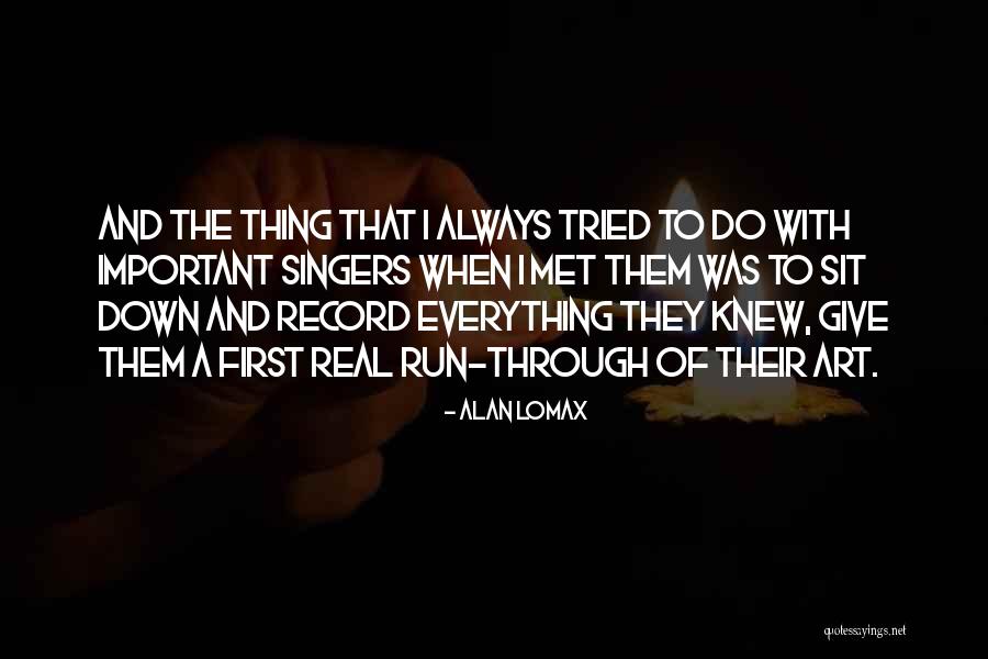 Kissed And Often Rhett Quotes By Alan Lomax Kissed And Often Rhett Quotes By Alan Lomax